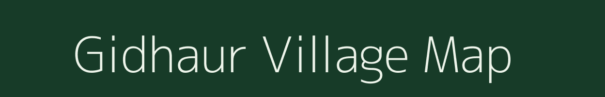 Gidhaur village map in Uttar Pradesh