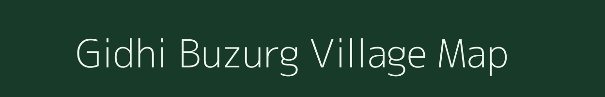 Gidhi Buzurg village map in Uttar Pradesh