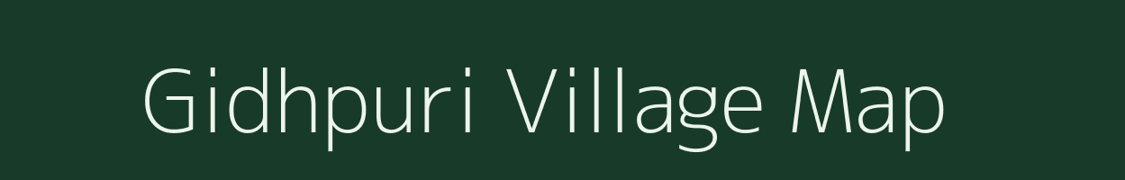 Gidhpuri village map in Chhattisgarh