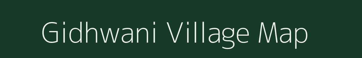 Gidhwani village map in Madhya Pradesh