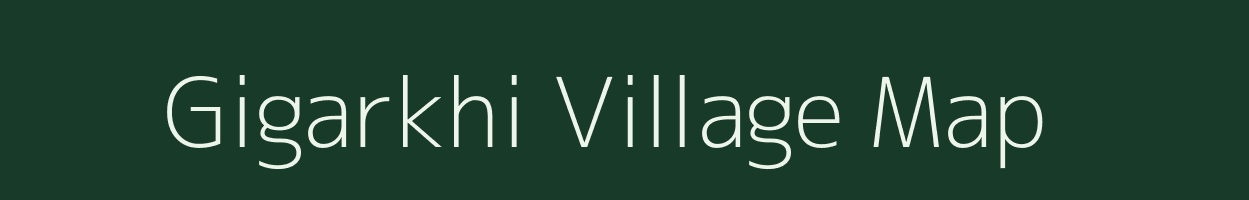 Gigarkhi village map in Madhya Pradesh