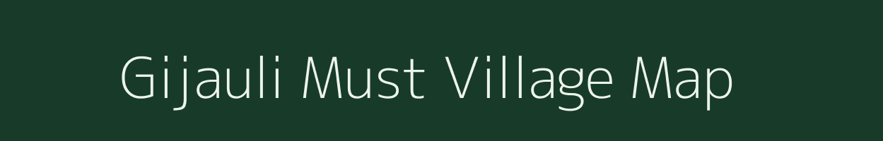 Gijauli Must village map in Uttar Pradesh