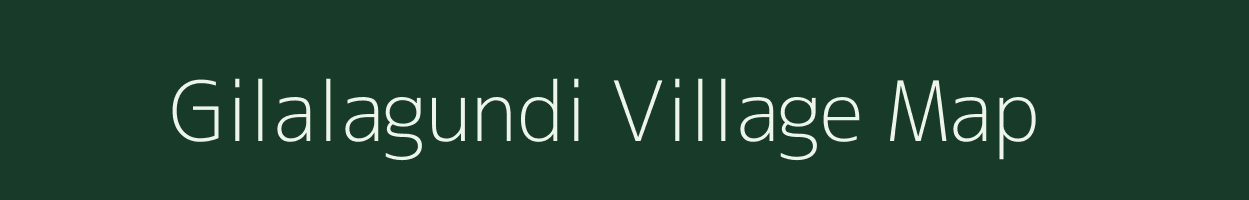 Gilalagundi village map in Karnataka