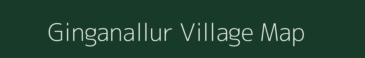 Ginganallur village map in Tamil Nadu