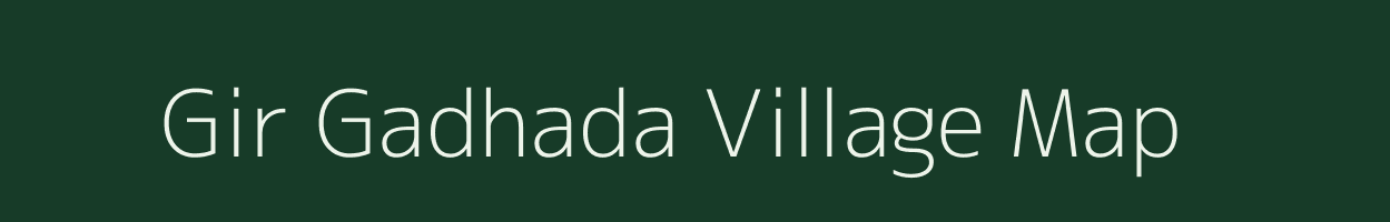Gir Gadhada village map in Gujarat