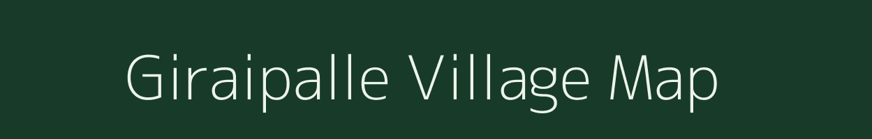 Giraipalle village map in Andhra Pradesh