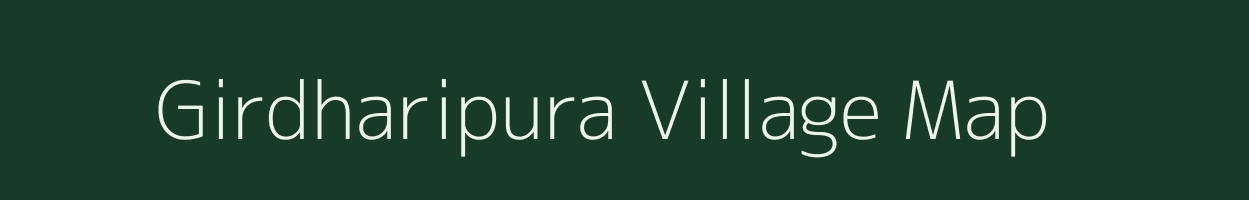 Girdharipura village map in Rajasthan