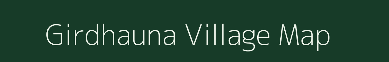 Girdhauna village map in Chhattisgarh