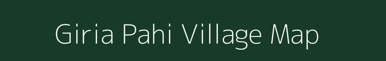 Giria Pahi village map in Odisha