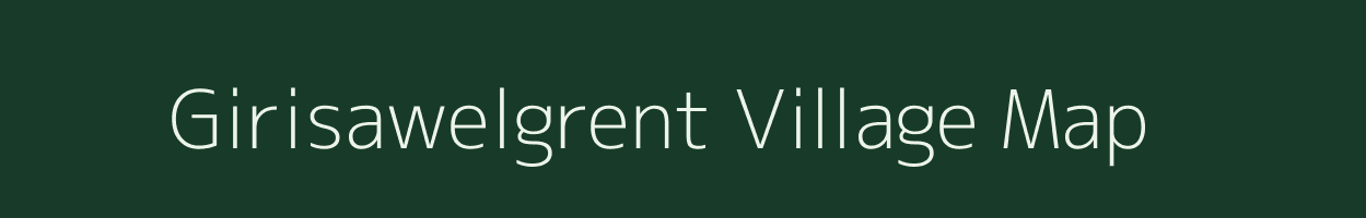 Girisawelgrent village map in Uttar Pradesh