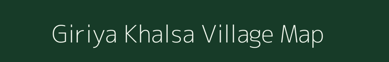 Giriya Khalsa village map in Uttar Pradesh