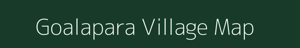 Goalapara village map in West Bengal