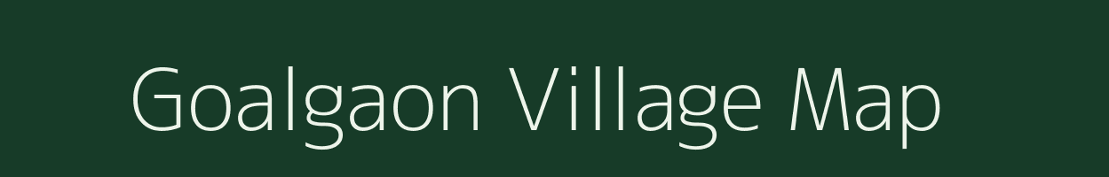 Goalgaon village map in Meghalaya