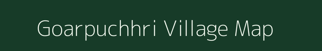 Goarpuchhri village map in Bihar