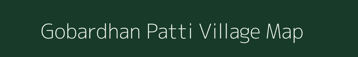 Gobardhan Patti village map in Uttar Pradesh