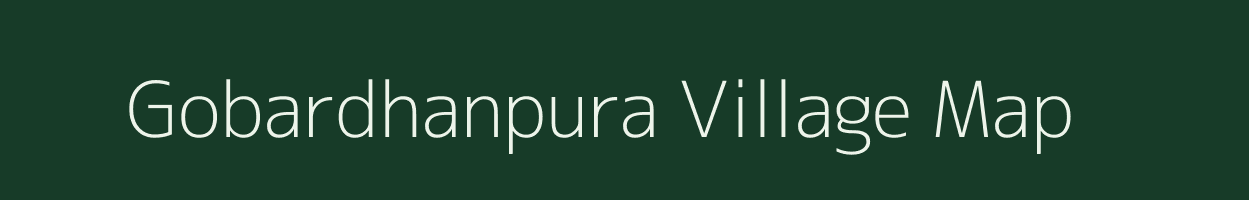 Gobardhanpura village map in Uttar Pradesh