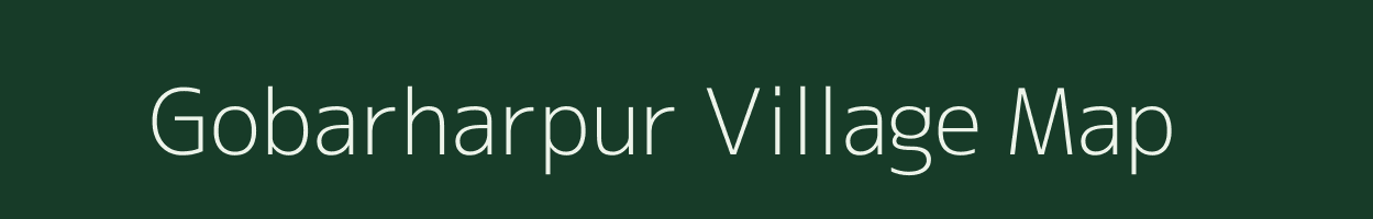 Gobarharpur village map in Uttar Pradesh