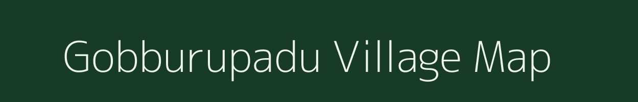 Gobburupadu village map in Andhra Pradesh