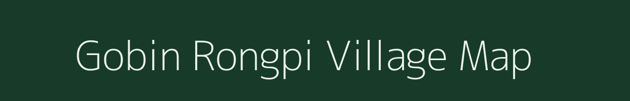 Gobin Rongpi village map in Assam