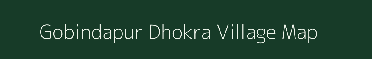 Gobindapur Dhokra village map in West Bengal