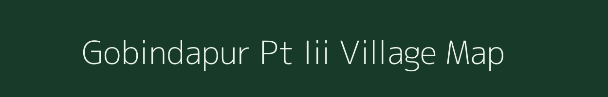 Gobindapur Pt Iii village map in Assam