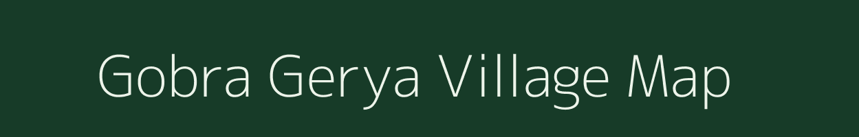 Gobra Gerya village map in West Bengal