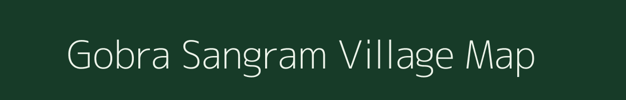 Gobra Sangram village map in Uttar Pradesh