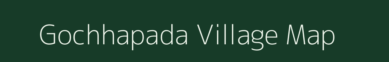 Gochhapada village map in Odisha