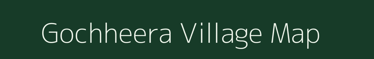 Gochheera village map in Uttar Pradesh