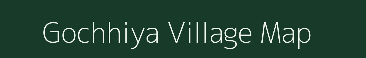 Gochhiya village map in Chhattisgarh