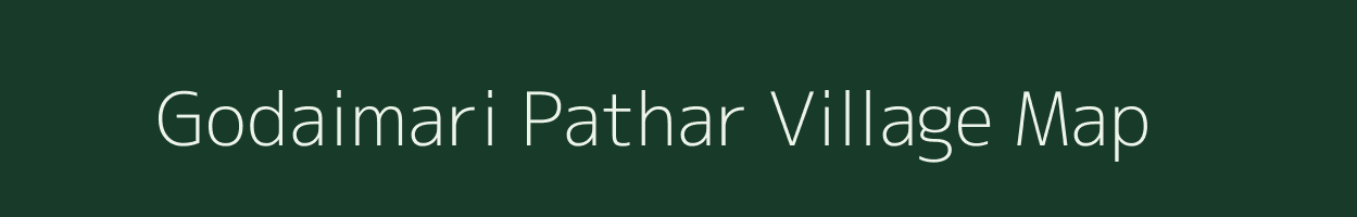 Godaimari Pathar village map in Assam