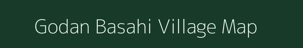 Godan Basahi village map in Uttar Pradesh