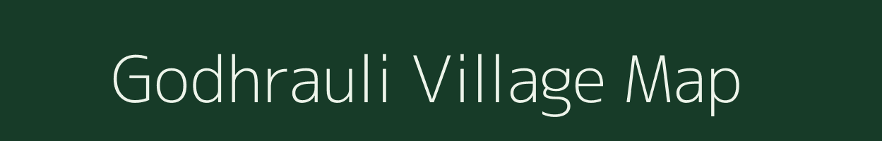 Godhrauli village map in Uttar Pradesh