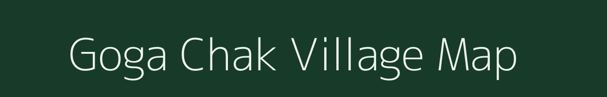 Goga Chak village map in Bihar