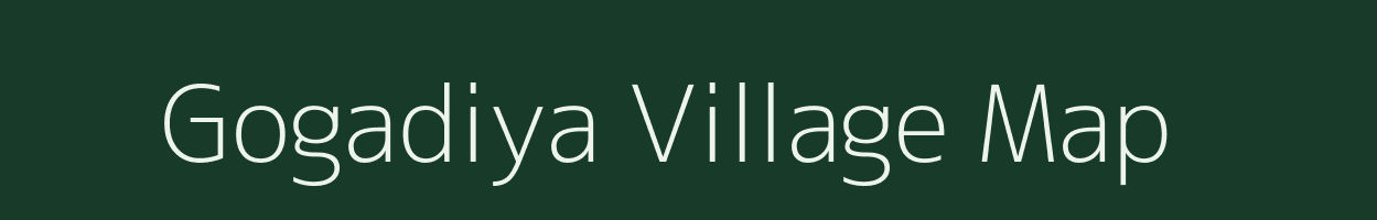 Gogadiya village map in Gujarat