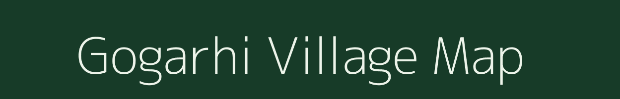 Gogarhi village map in Bihar