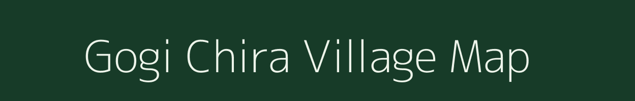 Gogi Chira village map in Uttar Pradesh