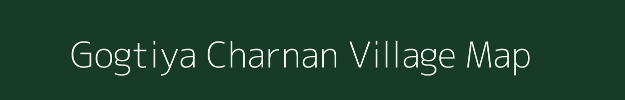 Gogtiya Charnan village map in Rajasthan