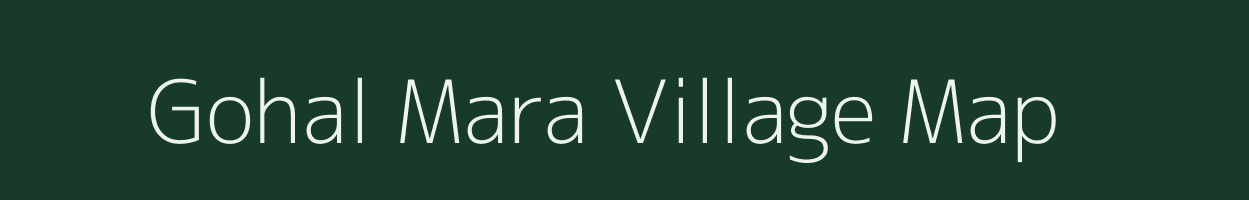 Gohal Mara village map in West Bengal