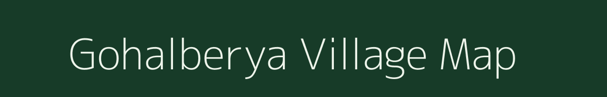 Gohalberya village map in West Bengal