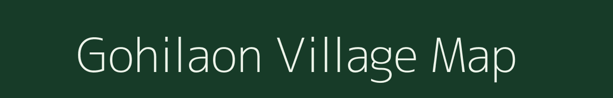 Gohilaon village map in Uttar Pradesh