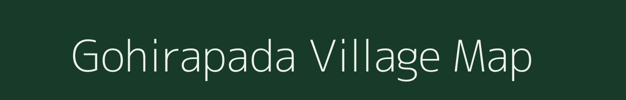 Gohirapada village map in Odisha