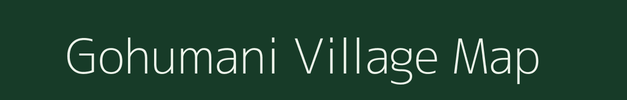 Gohumani village map in Bihar