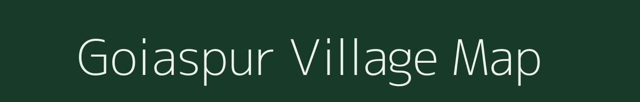 Goiaspur village map in Bihar