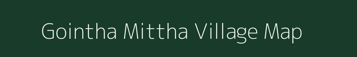 Gointha Mittha village map in Bihar