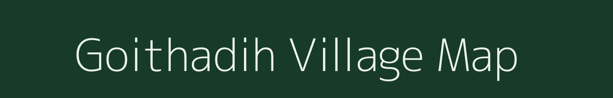 Goithadih village map in Jharkhand