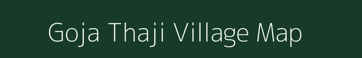 Goja Thaji village map in Jammu & Kashmir