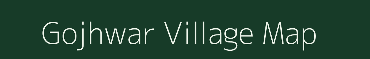 Gojhwar village map in Uttar Pradesh