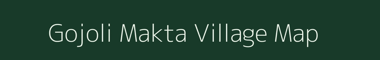 Gojoli Makta village map in Maharashtra