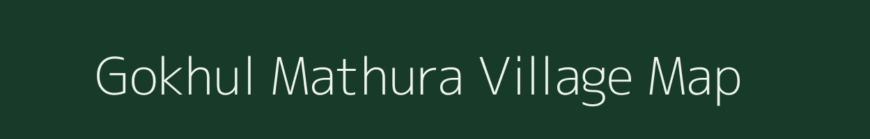 Gokhul Mathura village map in Bihar